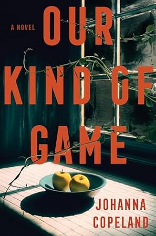 Our Kind of Game (2024) by Johanna Copeland