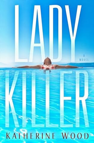 Ladykiller (2024) by Katherine Wood