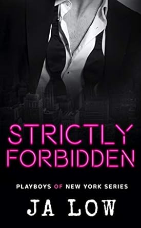 Strictly Forbidden (2020)by JA Low