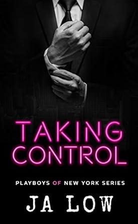 Taking Control (2021)by JA Low