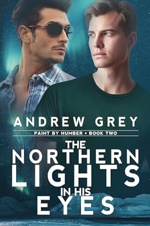 The Northern Lights in His Eyes (2024)by Andrew Grey