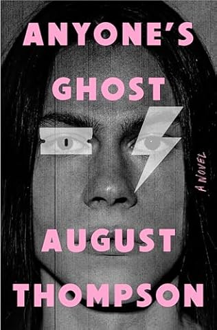 Anyone's Ghost (2024) by August Thompson