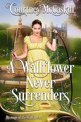 A Wallflower Never Surrenders (2024) by Courtney McCaskill