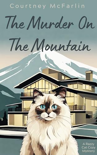 The Murder on the Mountain (2022) by Courtney McFarlin