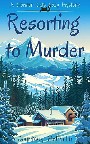 Resorting to Murder (2023) by Courtney McFarlin