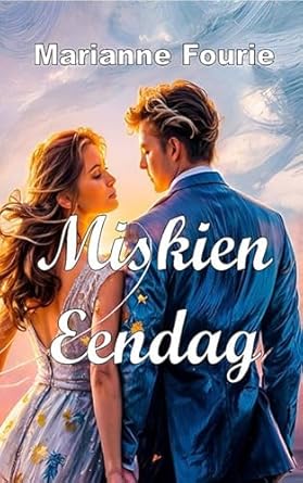 Miskien Eendag (Romantika) (Afrikaans Edition) (2024) by Marianne Fourie