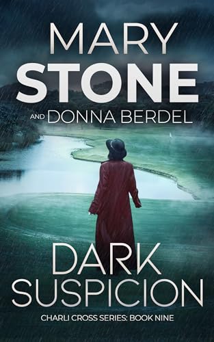 Dark Suspicion (2024) by Donna Berdel and Mary Stone