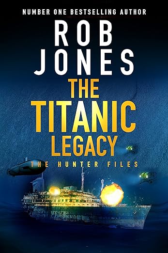 The Titanic Legacy (2021)by Rob Jones