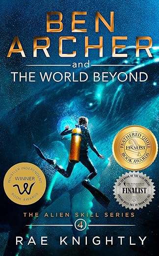 Ben Archer and the World Beyond (2020)by Rae Knightly