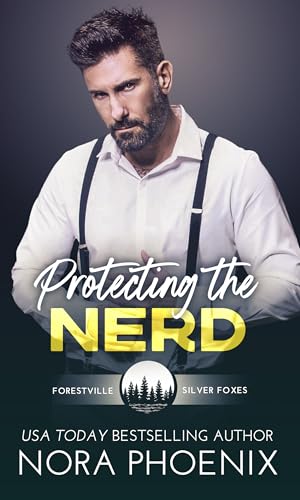 Protecting the Nerd (2024) by Nora Phoenix