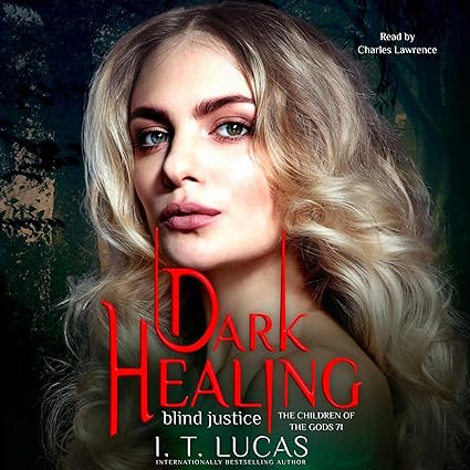 AudioBook - Dark Healing Blind Justice (2023)by I. T. Lucas