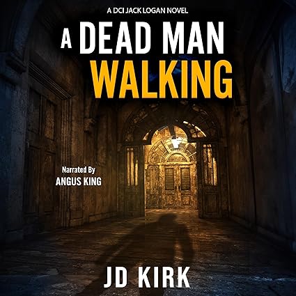 AudioBook - A Dead Man Walking (2023)by JD Kirk