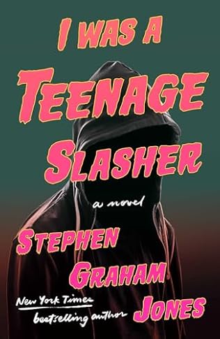 I Was a Teenage Slasher (2024) by Stephen Graham Jones