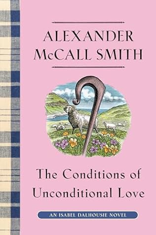 The Conditions of Unconditional Love (2024) by Alexander McCall Smith