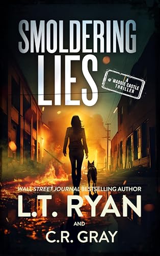 Smoldering Lies (2024) by C R Gray and L T Ryan