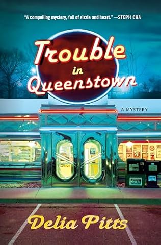 Trouble in Queenstown (2024) by Delia Pitts