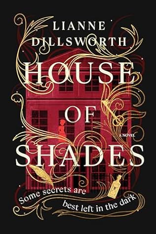 House of Shades (2024) by Lianne Dillsworth