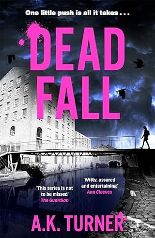 Dead Fall (2024) by A K Turner