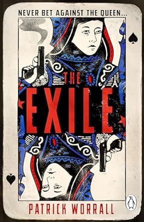 The Exile: From the author of the bestselling THE PARTISAN (2024)by Patrick Worrall