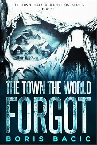 The Town the World Forgot (2024) by Boris Bacic