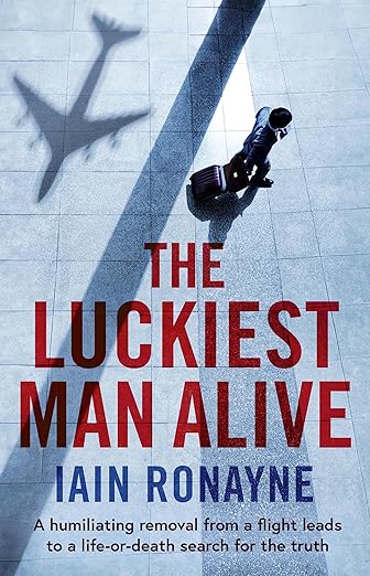 The Luckiest Man Alive (2024)by Iain Ronayne