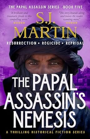 The Papal Assassin's Nemesis (2023)by S.J. Martin