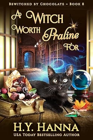 A Witch Worth Praline For (2024) by H Y Hanna