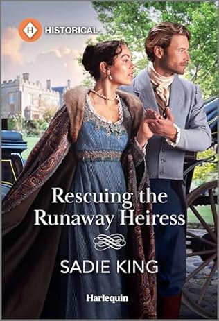 Rescuing the Runaway Heiress (2024)by Sadie King