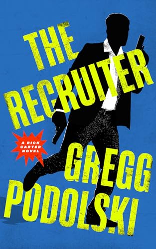 The Recruiter (2024)by Gregg Podolski