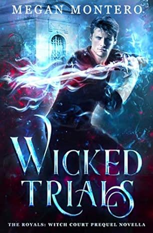 Wicked Trials(2018)by Megan Montero