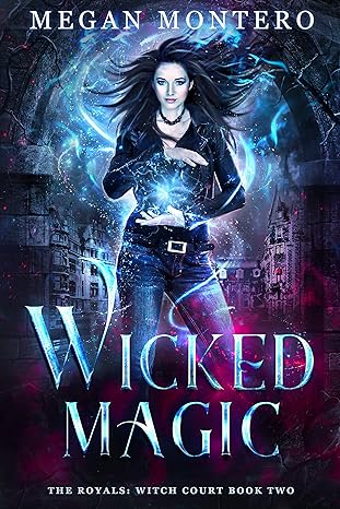 Wicked Magic(2018)by Megan Montero