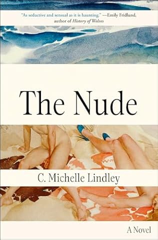 The Nude (2024)by C Michelle Lindley