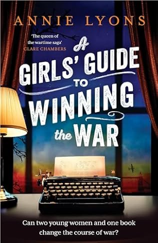 A Girls' Guide to Winning the War (2024)by Annie Lyons