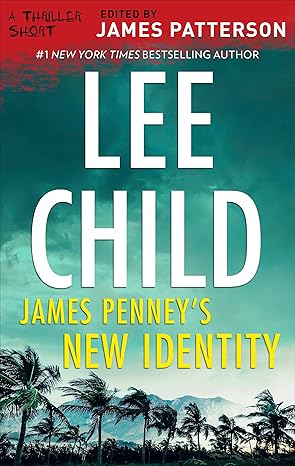 James Penney's New Identity (2019)by Lee Child,James Patterson