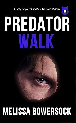 Predator Walk (2019)by Melissa Bowersock