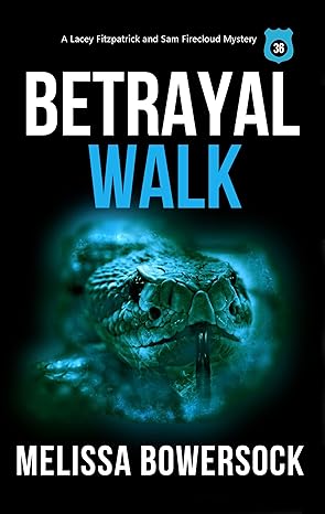 Betrayal Walk (2022)by Melissa Bowersock