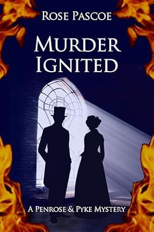 Murder Ignited (2024)by Rose Pascoe