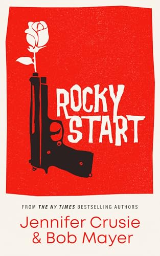 Rocky Start (2024)by Jennifer Crusie and Bob Mayer