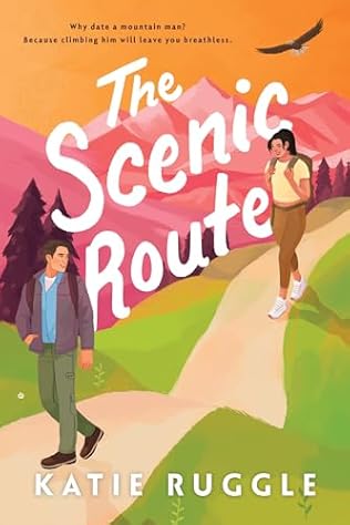 The Scenic Route (2024)by Katie Ruggle