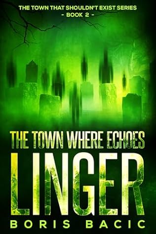 The Town Where Echoes Linger (2024)by Boris Bacic