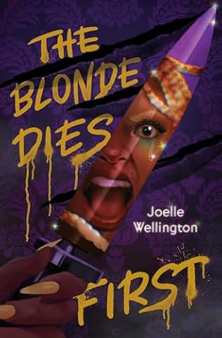 The Blonde Dies First (2024)by Joelle Wellington