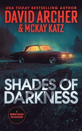 Shades of Darkness (2024)by David Archer and McKay Katz