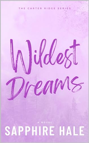 Wildest Dreams (2024)by Sapphire Hale