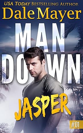 Jasper (Man Down Book 1)(2024)by Dale Mayer