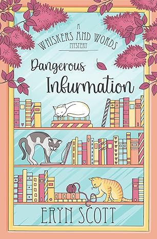 Dangerous Infurmation (2024)by Eryn Scott