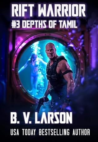 Rift Warrior: Depths of Tamil(2024)by B. V. Larson