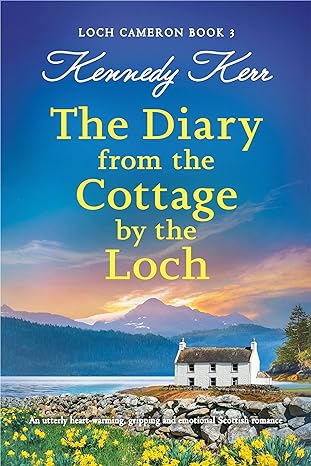 The Diary from the Cottage by the Loch(2023)by Kennedy Kerr