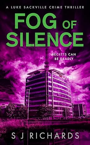 Fog of Silence(2024)by S J Richards