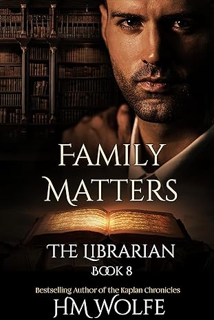 Family Matters: The Librarian (Book 8)(2024)by H.M. Wolfe