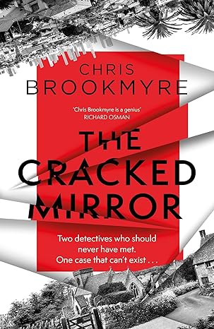 The Cracked Mirror(2024)by Chris Brookmyre